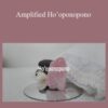 Eric Thompson Amplified Hooponopono 250x343 1 » Courses[GB]