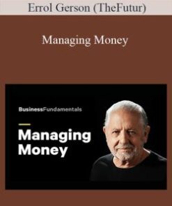 Errol Gerson (TheFutur) – Managing Money