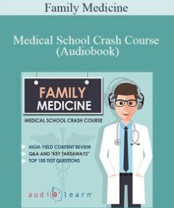 Family Medicine – Medical School Crash Course (Audiobook)