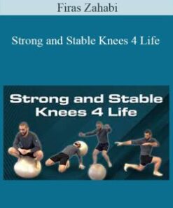 Firas Zahabi – Strong and Stable Knees 4 Life