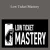 Frank Kern & Aaron Fletcher – Low Ticket Mastery