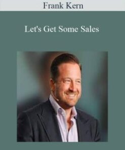 Frank Kern – Let’s Get Some Sales