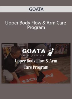 GOATA – Upper Body Flow & Arm Care Program