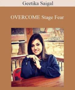 Geetika Saigal – OVERCOME Stage Fear