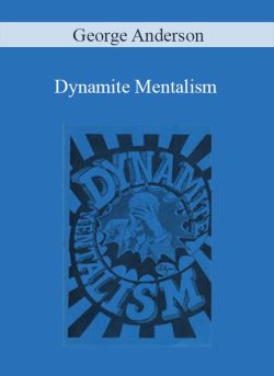 George Anderson – Dynamite Mentalism