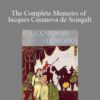 Giacomo Casanova The Complete Memoirs of Jacques Casanova de Seingalt 250x343 1 » Courses[GB]