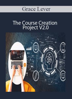 Grace Lever – The Course Creation Project V2.0