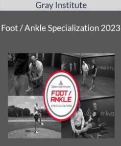 Gray Institute – Foot / Ankle Specialization 2023