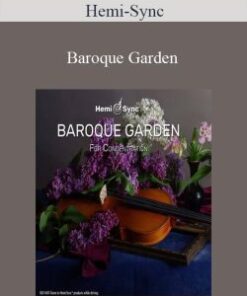 Hemi-Sync – Baroque Garden