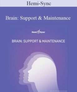 Hemi-Sync – Brain: Support & Maintenance