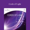 Hemi-Sync – Cords of Light