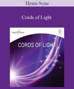 Hemi-Sync – Cords of Light