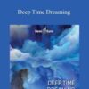 Hemi Sync Deep Time Dreaming 250x343 1 » Courses[GB]