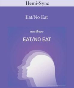 Hemi-Sync – Eat/No Eat