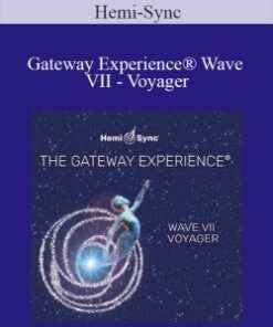 Hemi-Sync – Gateway Experience® Wave VII – Voyager