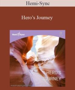 Hemi-Sync – Hero’s Journey