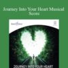 Hemi-Sync – Journey Into Your Heart Musical Score