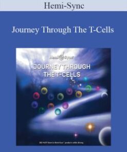 Hemi-Sync – Journey Through The T-Cells