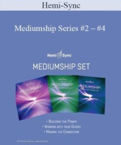 Hemi-Sync – Mediumship Series #2 – #4