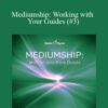 Hemi Sync Mediumship Working with Your Guides 3 250x343 1 » Courses[GB]
