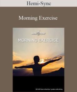 Hemi-Sync – Morning Exercise