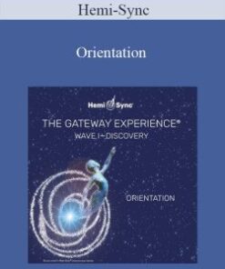 Hemi-Sync – Orientation
