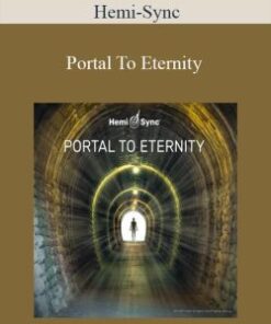 Hemi-Sync – Portal To Eternity
