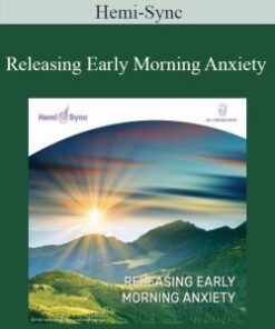 Hemi-Sync – Releasing Early Morning Anxiety