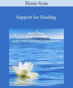 Hemi-Sync – Support for Healing