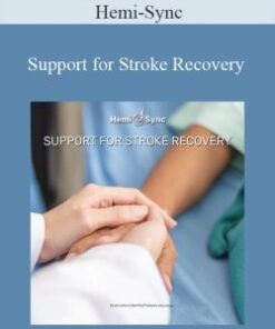 Hemi-Sync – Support for Stroke Recovery