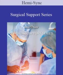 Hemi-Sync – Surgical Support Series