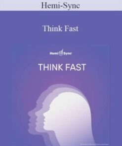 Hemi-Sync – Think Fast