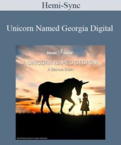Hemi-Sync – Unicorn Named Georgia Digital