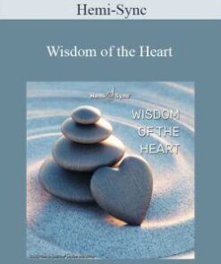 Hemi-Sync – Wisdom of the Heart