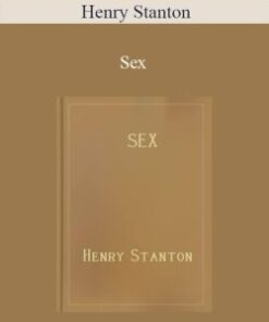 Henry Stanton – Sex