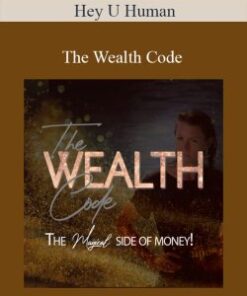 Hey U Human – The Wealth Code