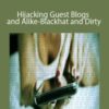 Holly Starks Hijacking Guest Blogs and Alike Blackhat and Dirty 250x343 1 » Courses[GB]