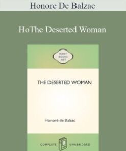 Honore De Balzac – The Deserted Woman
