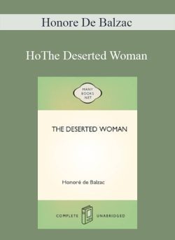 Honore De Balzac – The Deserted Woman