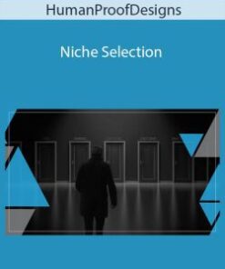 HumanProofDesigns – Niche Selection