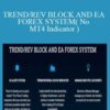 IFXSuccess – TREND/REV BLOCK AND EA FOREX SYSTEM( No MT4 Indicator )