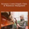 Inventory Control Supply Chain Warehouse Management 250x343 1 » Courses[GB]