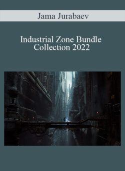 Jama Jurabaev – Industrial Zone Bundle Collection 2022