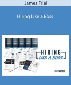 James Friel – Hiring Like a Boss
