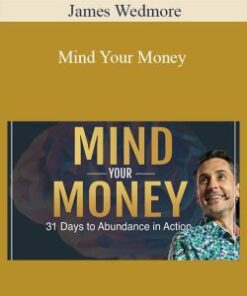 James Wedmore – Mind Your Money