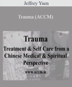 Jeffrey Yuen – Shang – Trauma (ACCM)