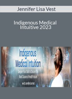 Jennifer Lisa Vest – Indigenous Medical Intuitive 2023