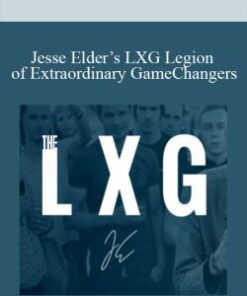 Jesse Elder’s LXG Legion of Extraordinary GameChangers