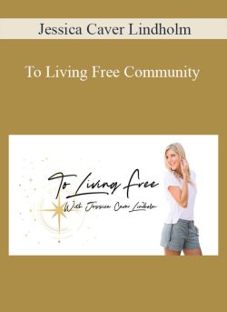 Jessica Caver Lindholm – To Living Free Community