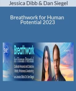 Jessica Dibb & Dan Siegel – Breathwork for Human Potential 2023